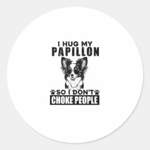 Sticker Rond J'Embrasse Mon Papillon Donc Je N'Étouffe Pas Les