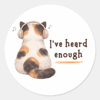 Sticker Rond "J'en ai entendu assez" Chat portant un casque