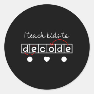 Sticker Rond J'Enseigne À Décoder La Science De La Lecture