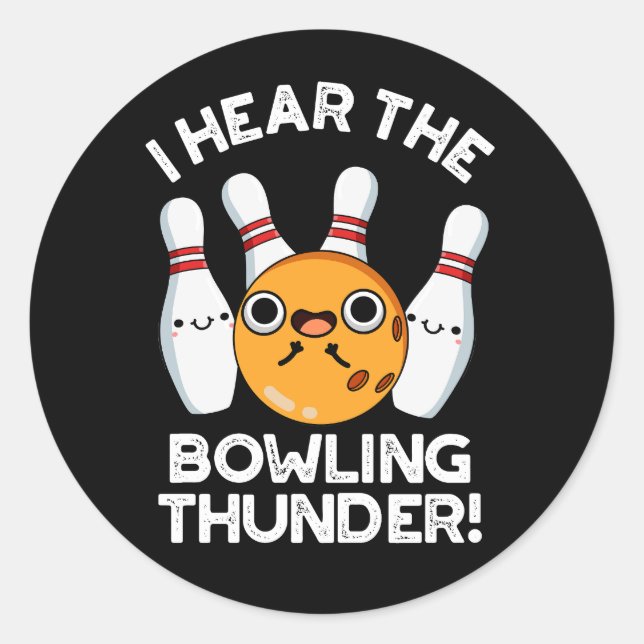 Sticker Rond J'Entends Le Bowling Thunder Sports Pun Dark BG (Devant)
