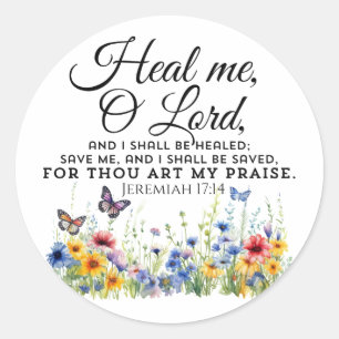 Sticker Rond Jérémie 17:14 Guérir la Bible Verse Fleur sauvage