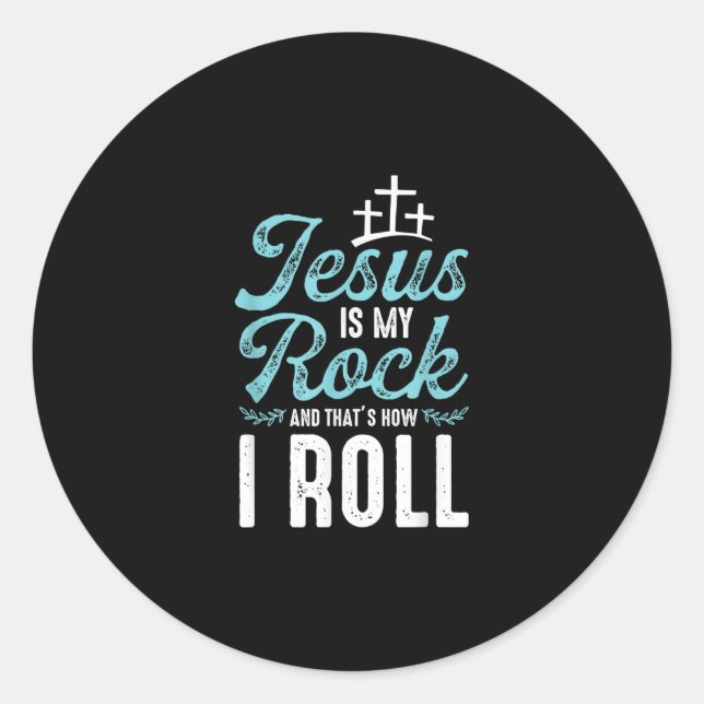 Sticker Rond Jésus amour |Jésus est mon rocher et c'est comme ç (Devant)