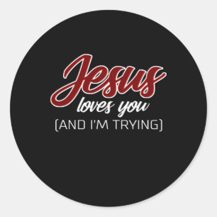 Sticker Rond Jésus amour   Jésus t'aime et j'essaie