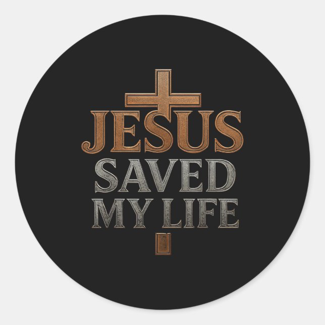 Sticker Rond Jesus Christ Saved My Life Gift For Women Men  (Devant)