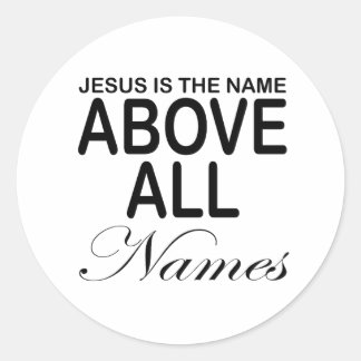 Sticker Rond Jésus Est Le Nom Au-Dessus De Tous Les Noms