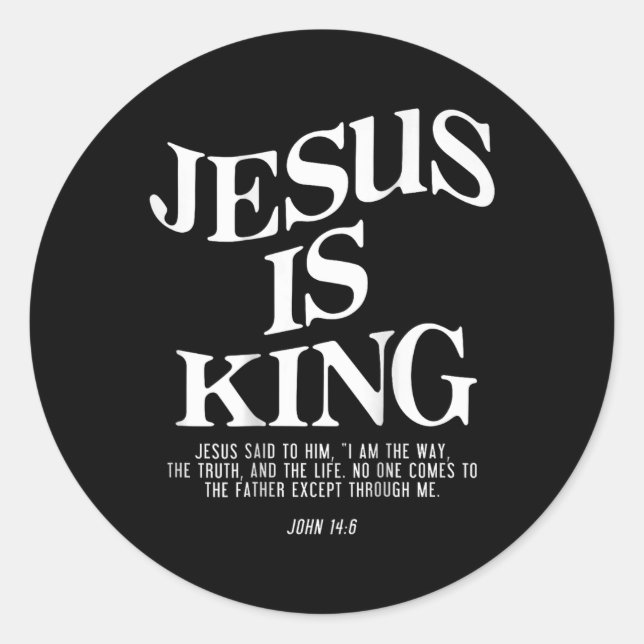 Sticker Rond Jésus est le roi Jésus Jean 146 Costume chrétien ( (Devant)