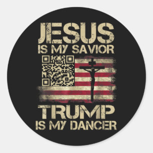 Sticker Rond Jésus Est Mon Sauveur Trump Est Mon Danseur Qr Tru