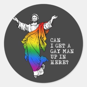 Sticker Rond Jésus : Puis-je avoir un homme gay ici T-Shirt
