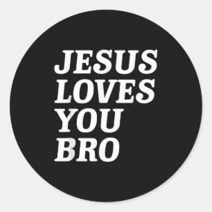 Sticker Rond Jésus Vous Aime Bro, Foi Chrétienne Amusante Retro