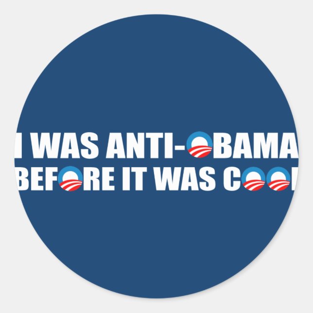 STICKER ROND J'ÉTAIS ANTI-OBAMA AVANT D'ÊTRE COOL (Devant)
