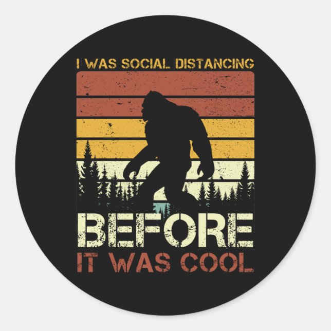 Sticker Rond J'Étais Distante Sociale Avant Qu'Il Ne Soit Cool  (Devant)