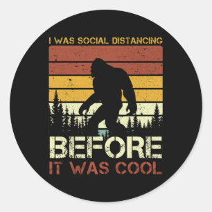 Sticker Rond J'Étais Distante Sociale Avant Qu'Il Ne Soit Cool 