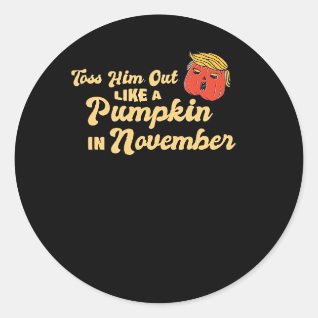 Sticker Rond Jetez-Le Comme Un Citrouille Trumpkin Halloween El (Devant)