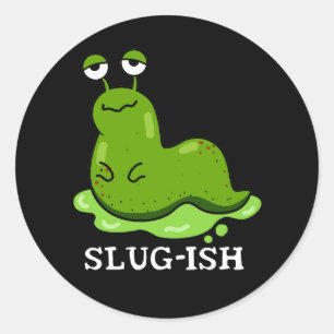 Sticker Rond Jeu de luge Funny Sluggish Slug Pun Dark BG