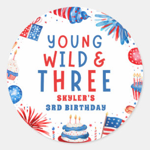 Sticker Rond Jeune Sauvage et Trois 4 Juillet 3e Anniversaire