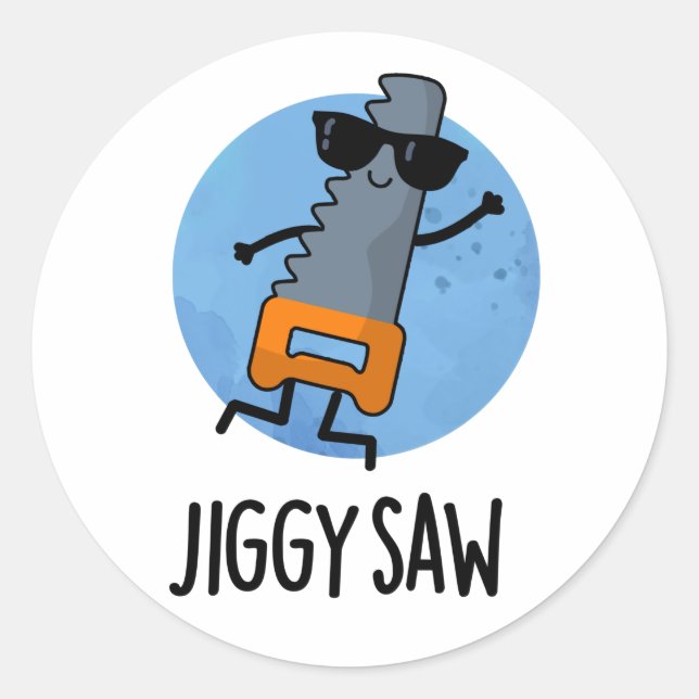 Sticker Rond Jiggy Saw Funny Dancing Tool Pun (Devant)