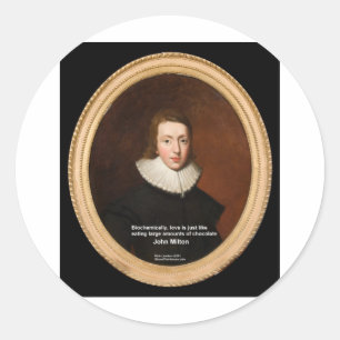 Sticker Rond John Milton Amour & Chocolat Citation Cadeaux & Ca