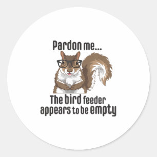 Sticker Rond Joli amateur d'écureuil pardonnez-moi la mangeoire