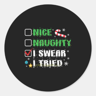 Sticker Rond Jolie méchant je jure que j'ai essayé drôle liste