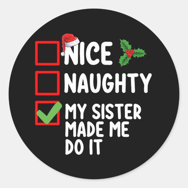 Sticker Rond Jolie Mille Fille Ma Soeur M'A Fait Le Faire Noël  (Devant)