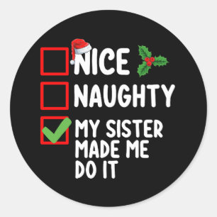 Sticker Rond Jolie Mille Fille Ma Soeur M'A Fait Le Faire Noël 