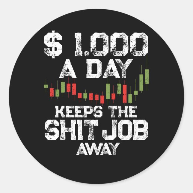 Sticker Rond Jour de fermeture Jour de travail Trader Motivatio (Devant)