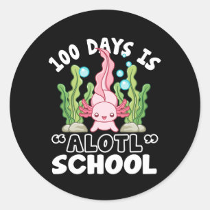 Sticker Rond Jour De L'École 100 Jours Est Alotl École Axolotl