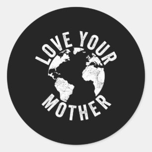 Sticker Rond Jour des terres Chaque Jour Aimez Votre Mère Planè
