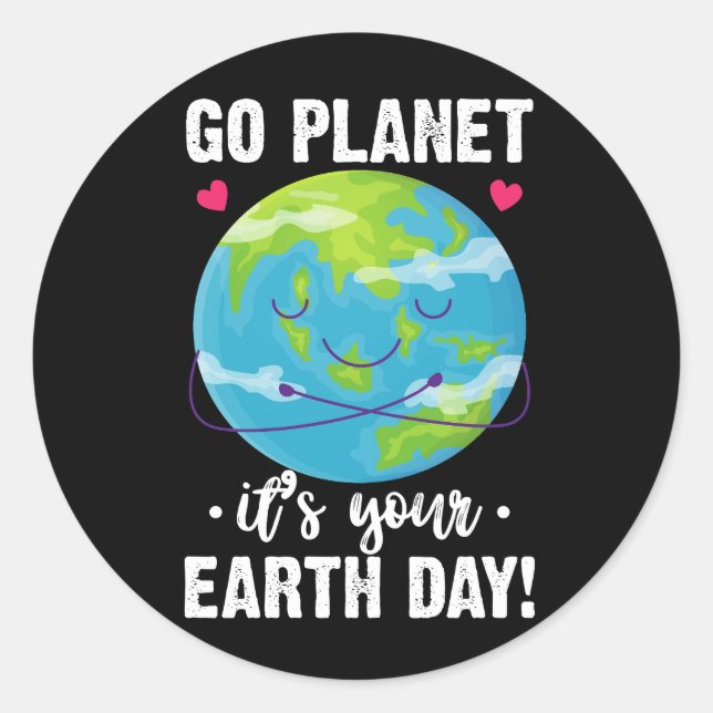 Sticker Rond Jour des terres mignon Go Planet C'est ton Jour de (Devant)