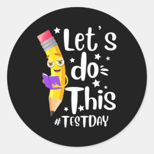 Sticker Rond Jour Enseignant Lit Faire Ce Jour Test État Test T