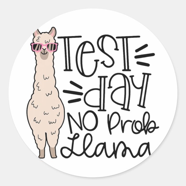 Sticker Rond Jour No Prob Llama Test de l'enseignant Jour 1 (Devant)