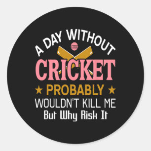 Sticker Rond Journée sans cricket drôle d'humour sportif citati