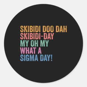 Sticker Rond Journée Skibidi Sigma drôle Gen Z retour à l'école