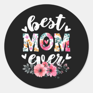 Sticker Rond Joyeuse Fête des mères Meilleure maman jamais Flor