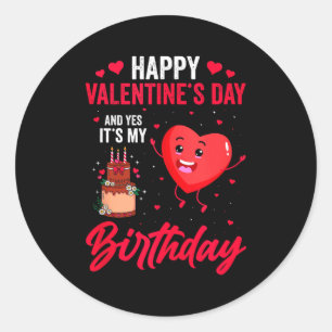 Sticker Rond Joyeuse Saint-Valentin & Oui C'est Mon Anniver