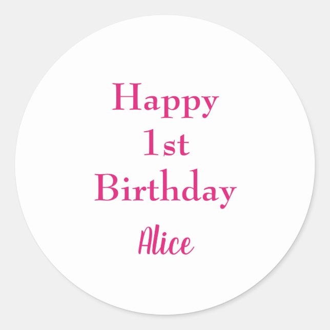 Sticker Rond Joyeux 1er Anniversaire rose blanc Nom personnalis (Devant)