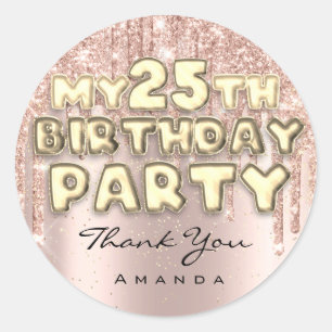 Sticker Rond Joyeux 25e Anniversaire Fête Rose Paillettes Drips
