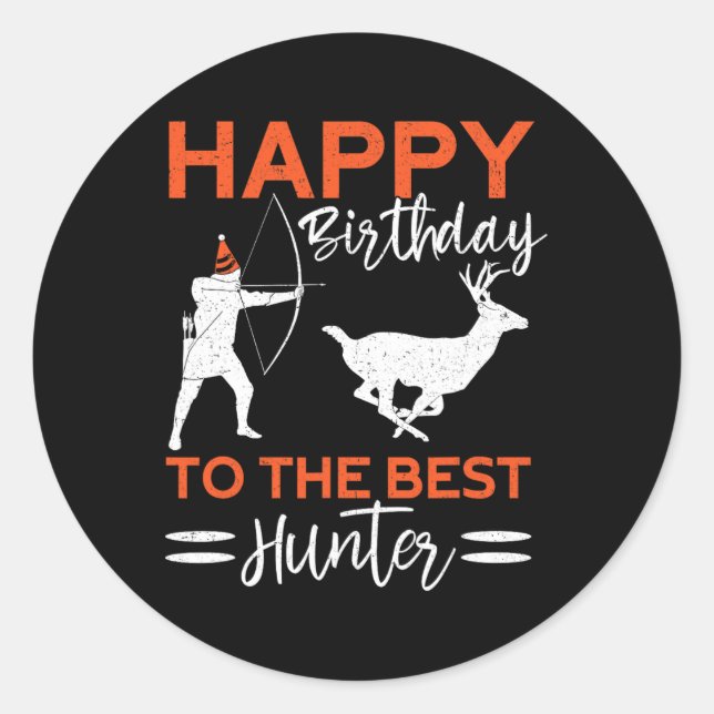 Sticker Rond Joyeux Anniversaire Au Meilleur Chasseur Fun Deer  (Devant)