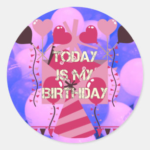 Sticker Rond Joyeux anniversaire aujourd'hui est mon anniversai