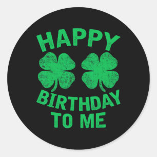 Sticker Rond Joyeux anniversaire pour moi Saint Patrick's Day 2