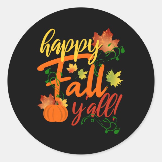 Sticker Rond Joyeux automne Y'All Fall Harvest Citrouille autom (Devant)