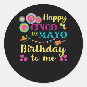 Sticker Rond Joyeux Cinco de Mayo Anniversaire Pour Moi Mexicai
