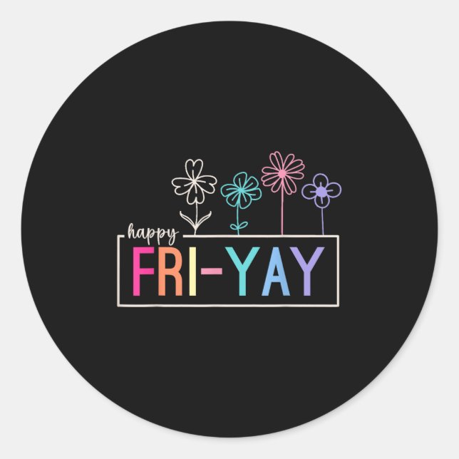 Sticker Rond Joyeux Enseignant Vendredi Fri-yay Funny Weekend E (Devant)