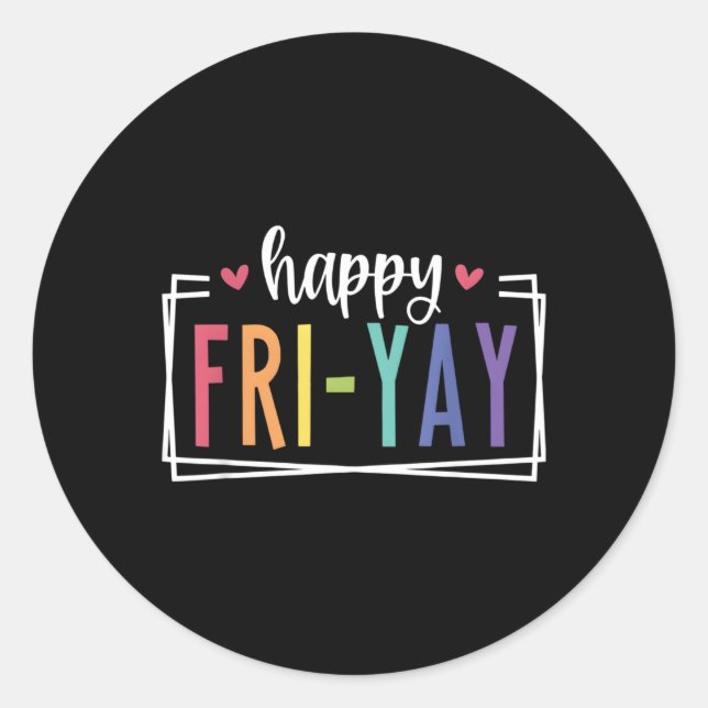 Sticker Rond Joyeux Fri-Yay Friday Fun Teacher Tgif (Devant)