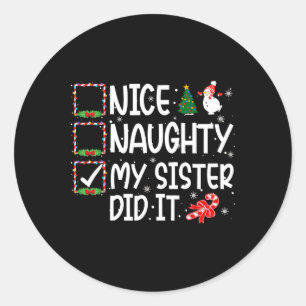 Sticker Rond Joyeux Mauvais Ma Soeur L'a Fait Garçons Filles