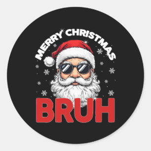 Sticker Rond Joyeux Noël Bruh Funny Père Noël Retro Hommes W