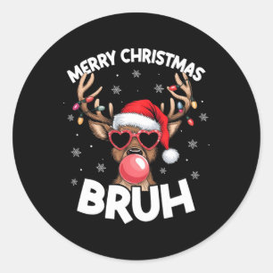 Sticker Rond Joyeux Noël Bruh Reindeer Drôle Noël Ados Enfant