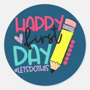 Sticker Rond Joyeux Premier Jour Faisons-nous ce Bienvenue à