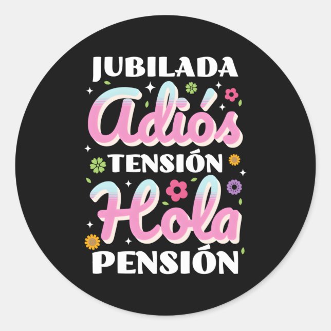 Sticker Rond Jubilada Adiã S Tensiã N Hola Pensiã N (Devant)