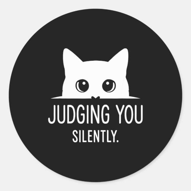 Sticker Rond Judging You Silently - Funny Cat  (Devant)